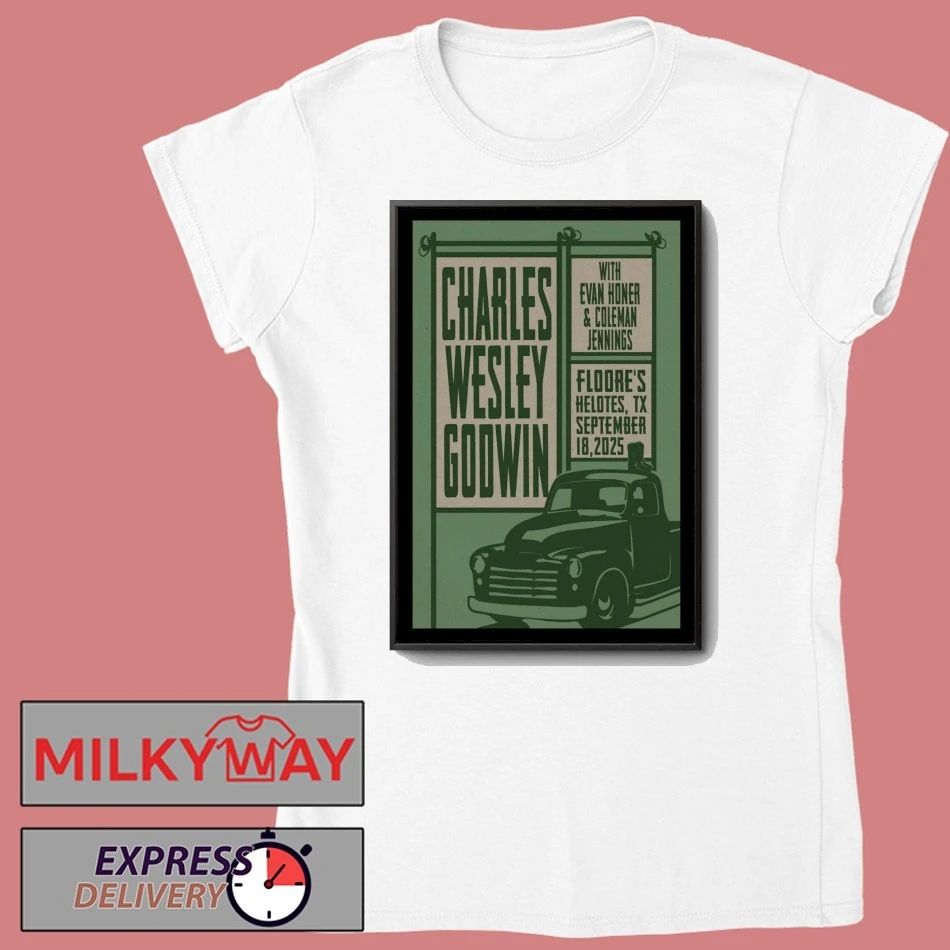 Charles Wesley Godwin Sept 18, 2025 Floore’s. Helotes, TX Poster shirt Unisex , , , Long Sleeve Tee