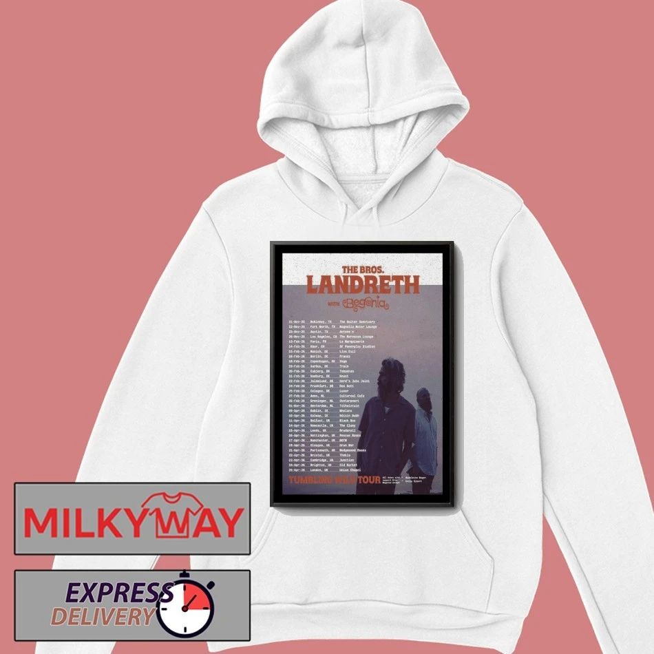 The Bros. Landreth With Begonia Europe The Tumbling Wild Tour 2026 Poster shirt Unisex , , , Long Sleeve Tee