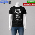 Keep Calm and Try Sce to Aux Shirt Unisex , , , Long Sleeve Tee