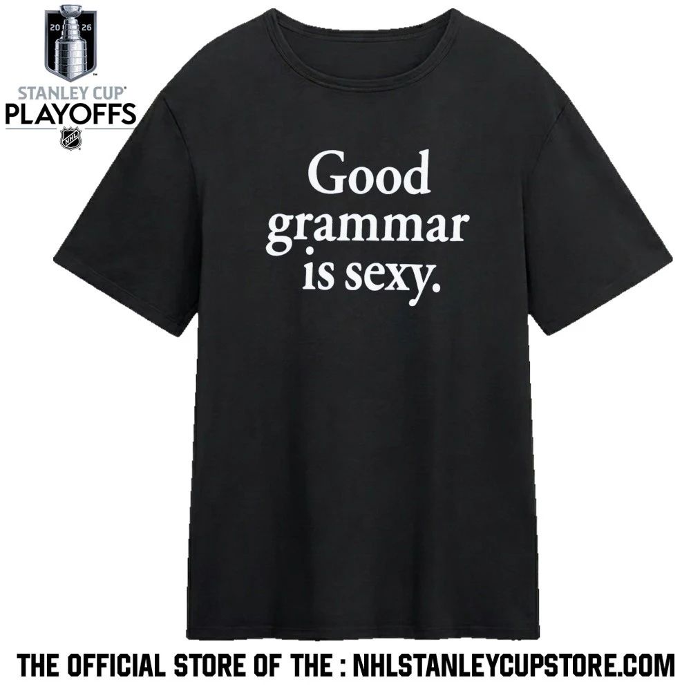 Dua Lipa Good Grammar Is Sexy Shirt Unisex , , , Long Sleeve Tee