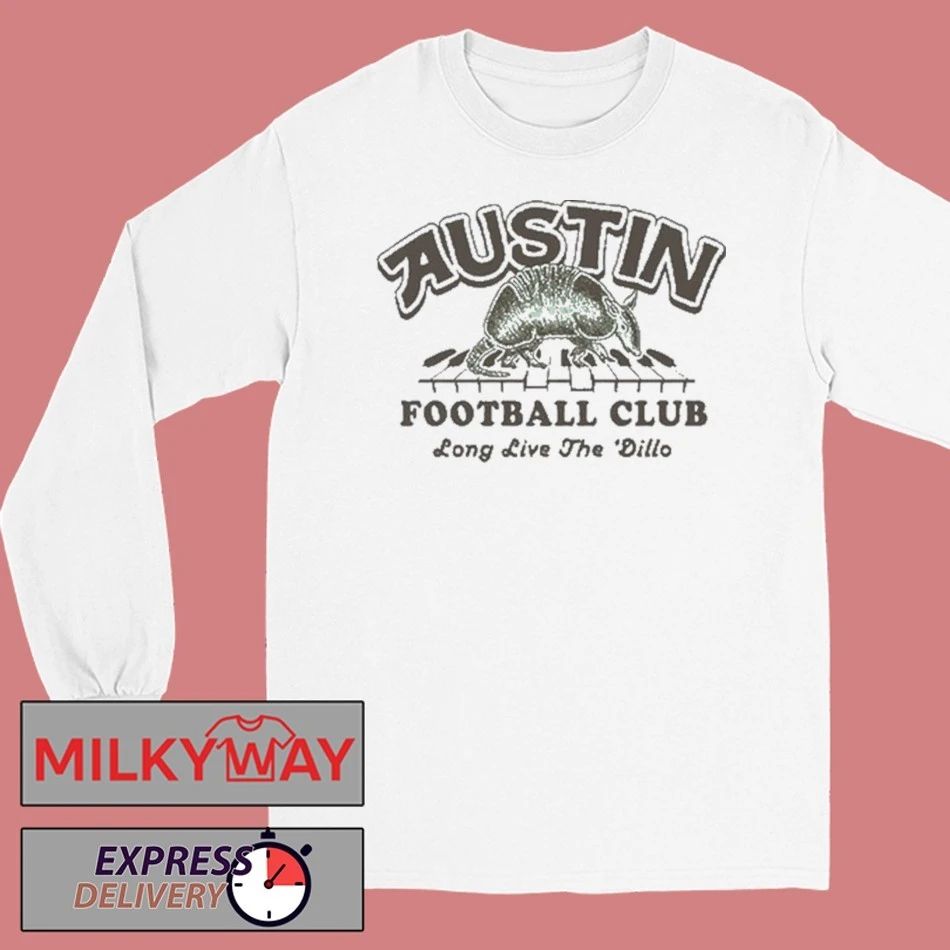 AUSTIN FC ARMADILLO WORLD HQ 2025 shirt Unisex , , , Long Sleeve Tee