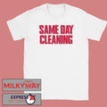 Sammy Virji Same Day Cleaning shirt Unisex , , , Long Sleeve Tee