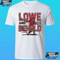 Cincinnati Reds Lowe And Behold Nathaniel Lowe Shirt Unisex , , , Long Sleeve Tee