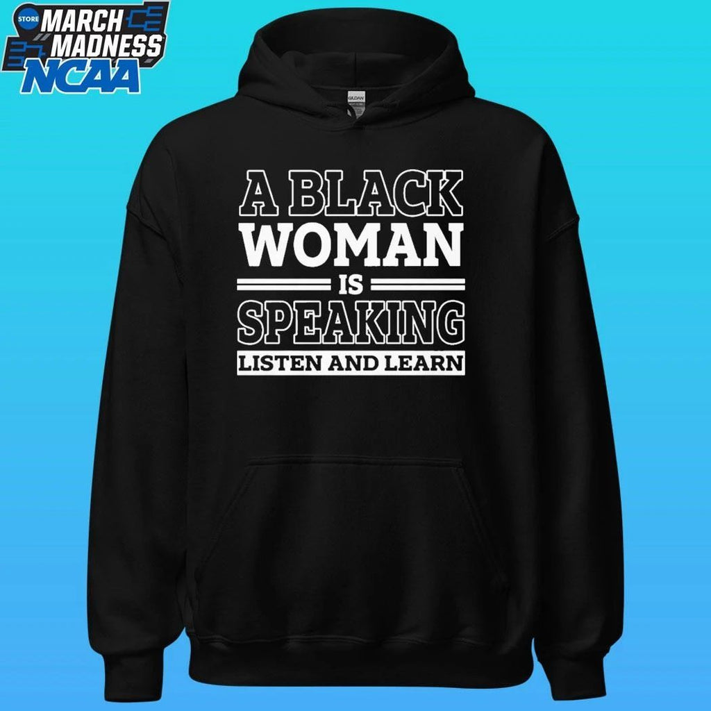 A Black Woman Is Speaking Listen And Learn 2026 Shirt Unisex , , , Long Sleeve Tee