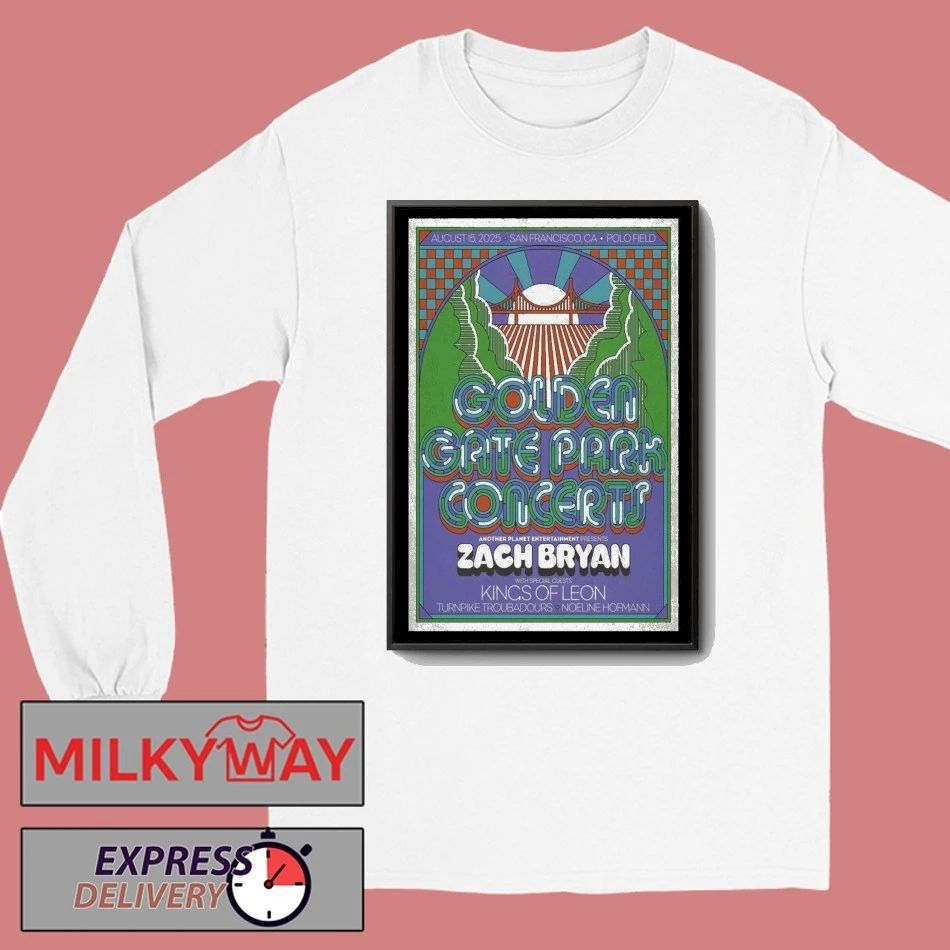 Zach Bryan & Kings Of Leon Event Golden Gate Park Show 2025 Poster shirt Unisex , , , Long Sleeve Tee