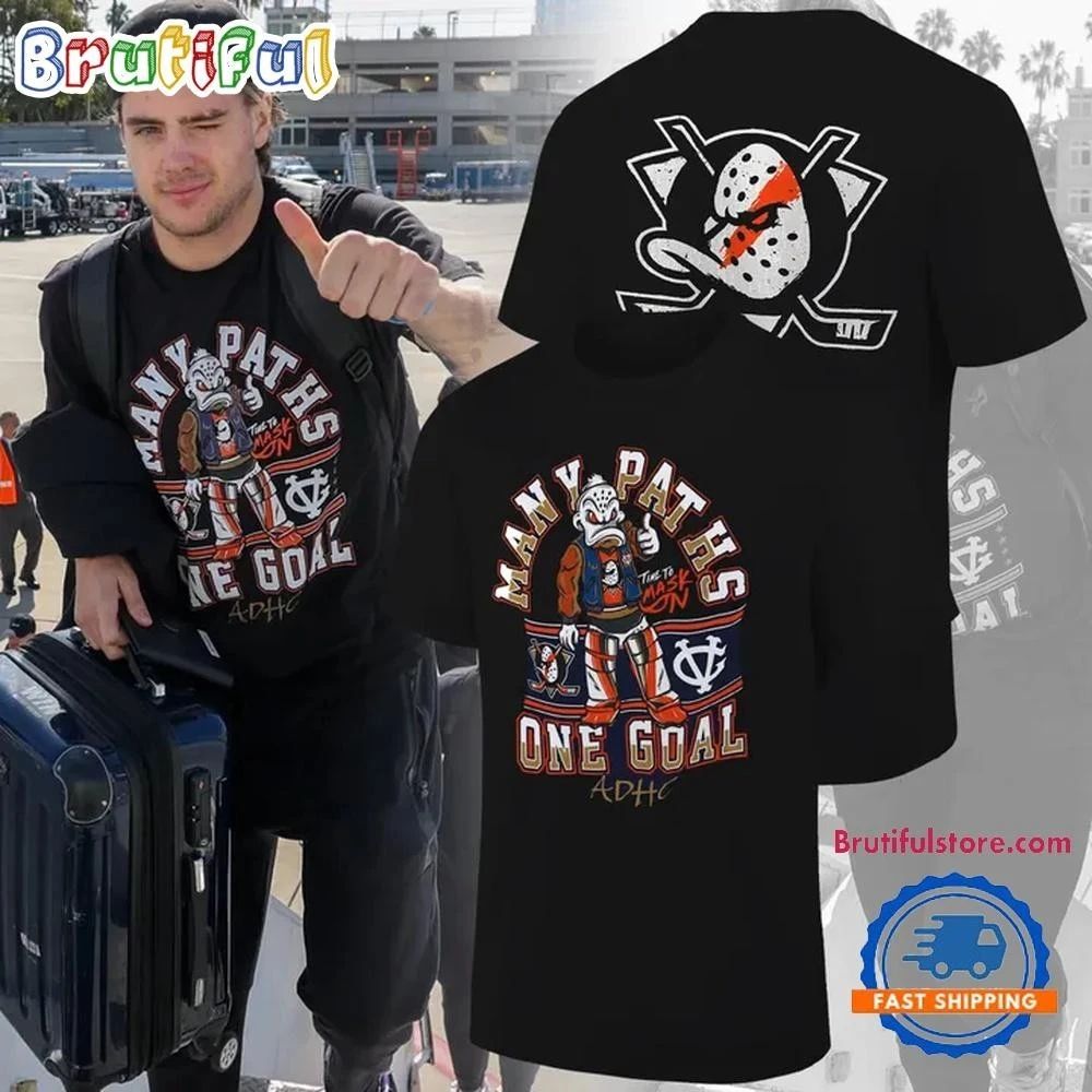 Anaheim Ducks Many Paths One Goal 2 Side Shirt Unisex , , , Long Sleeve Tee