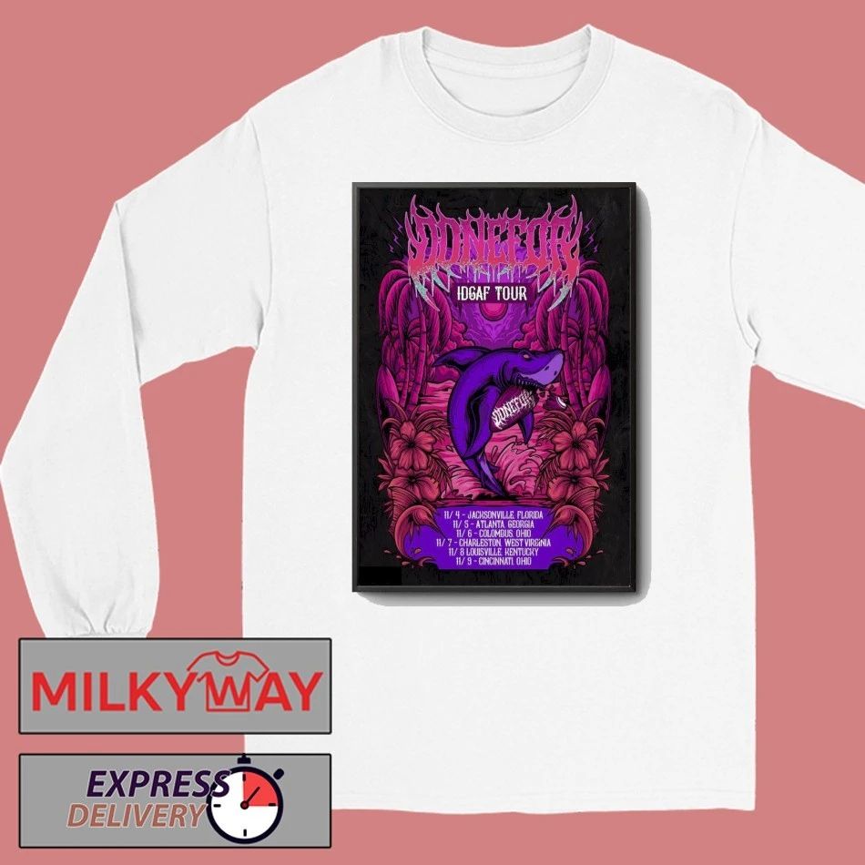 DONEFOR Idgaf Tour 2025 Poster shirt Unisex , , , Long Sleeve Tee