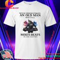 Never Underestimate An Old Man Who Still Mixes Beats In His Sixties Shirt
