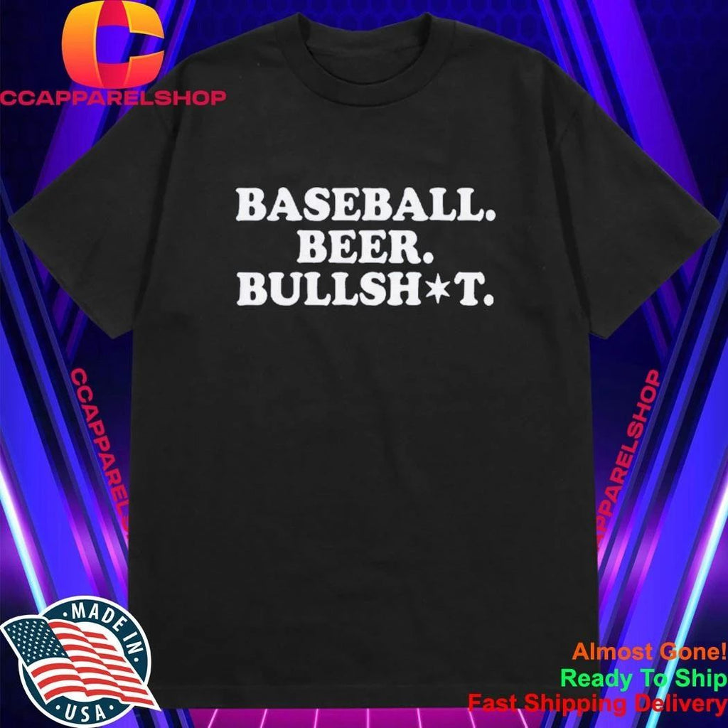 Baseball Beer BullShit Shirt