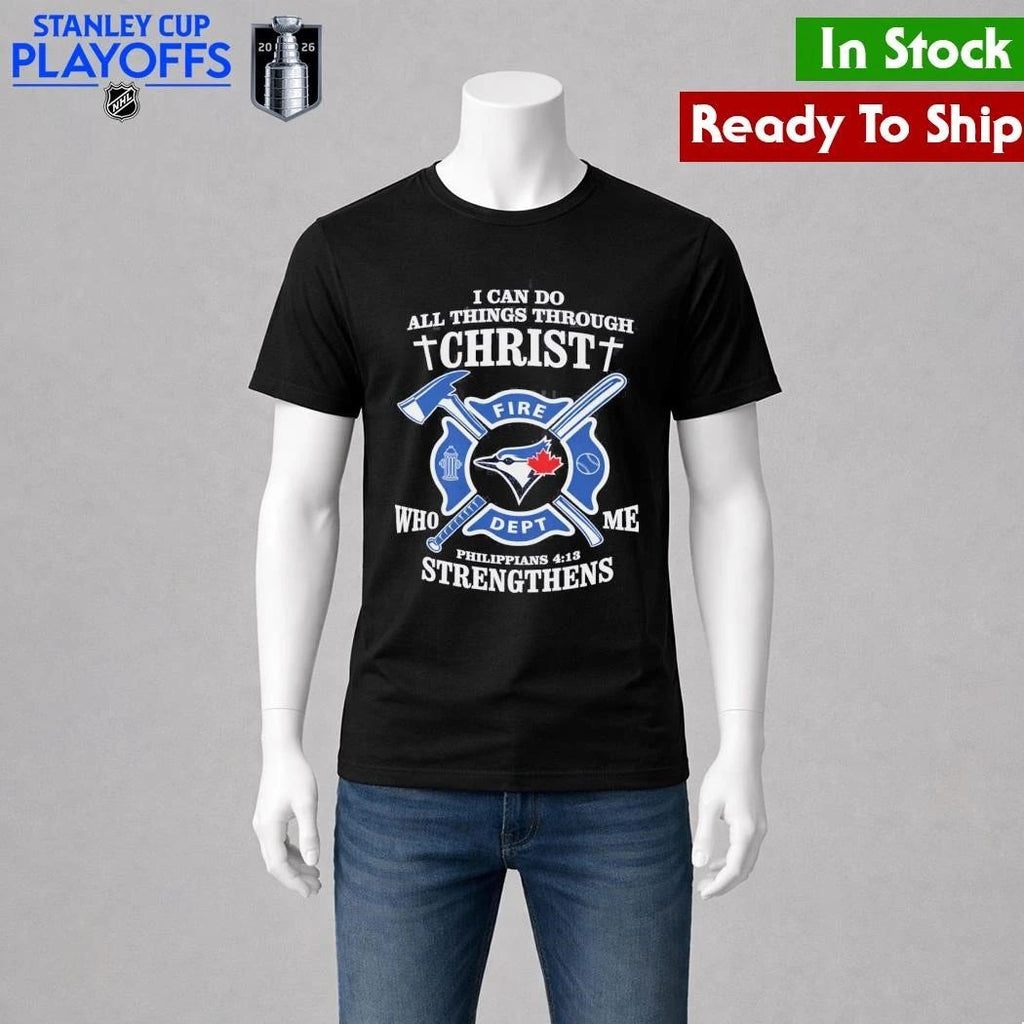 Toronto Blue I Can Do All Things Through Christ Strengthens Shirt Unisex , , , Long Sleeve Tee