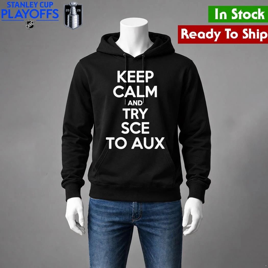 Keep Calm and Try Sce to Aux Shirt Unisex , , , Long Sleeve Tee