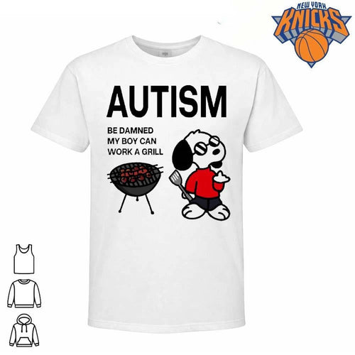 Autism Be Damned My Boy Can Work A Grill Funny Cartoon Dog Shirt