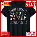 Spread Kindness Like Wildflowers Women's Boho Inspirational Unisex , , , Long Sleeve Tee