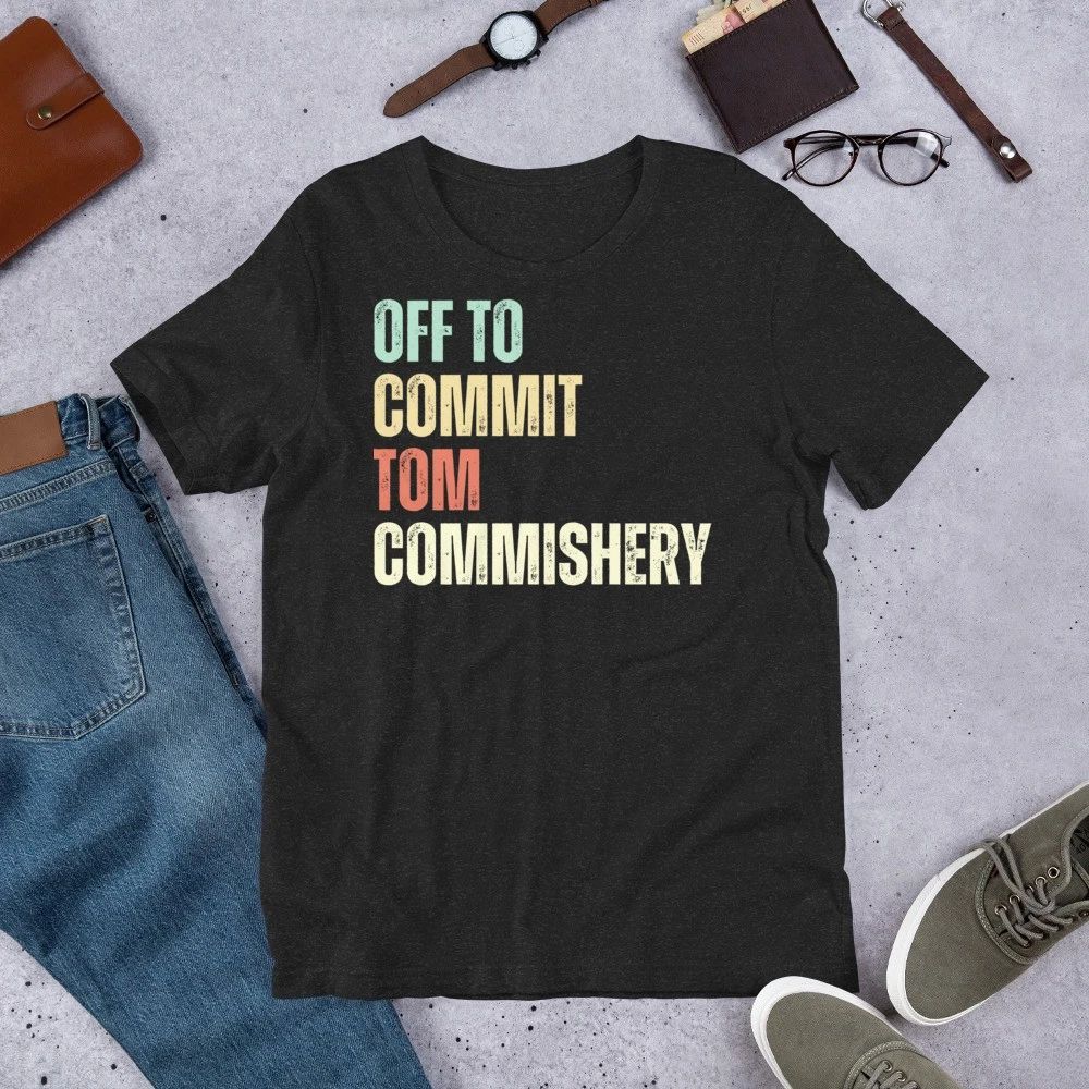 Off To Commit Tom Commishery Funny Fantasy Football Draft Unisex , , , Long Sleeve Tee