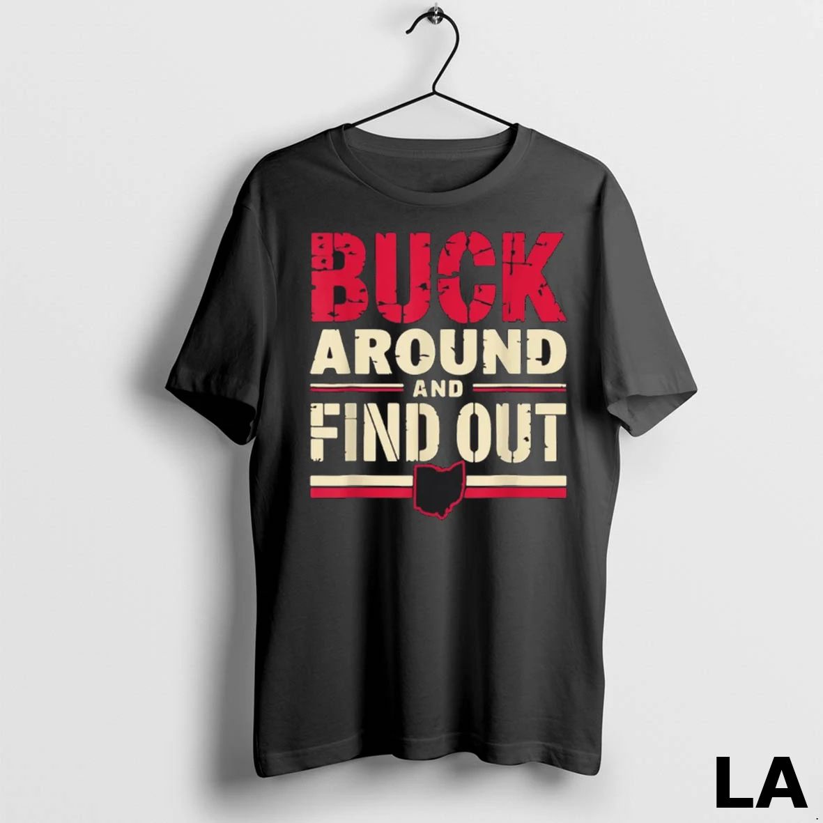 Original Buck Around And Find Out Map Home Buckeye Quote State Unisex , , , Long Sleeve Tee