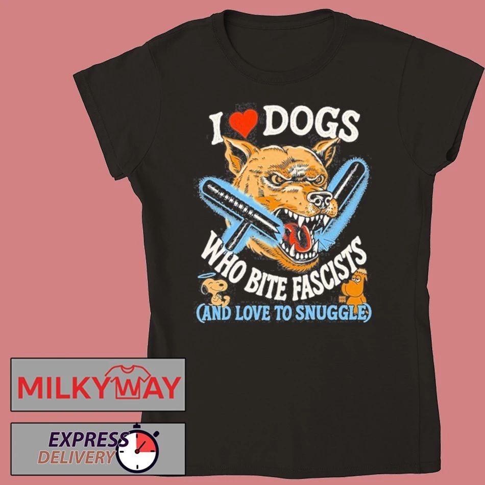 I Love Dogs Who Bite Fascists Shirt Unisex , , , Long Sleeve Tee