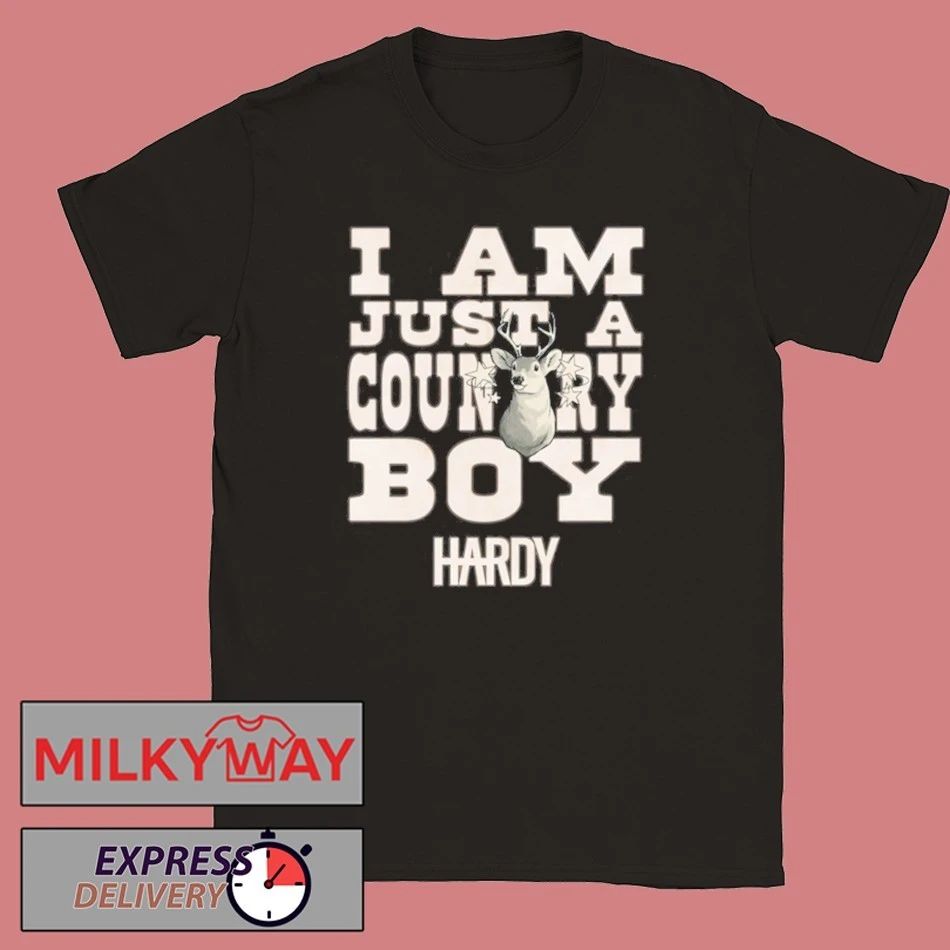 Hardy I Am Just a Country Boy Shirt Unisex , , , Long Sleeve Tee