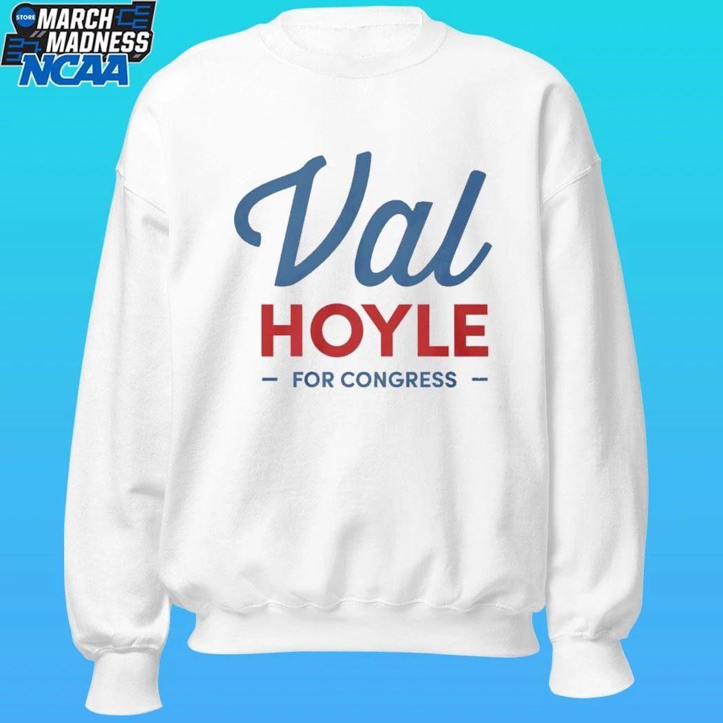 Val Hoyle For Congress Shirt Unisex , , , Long Sleeve Tee