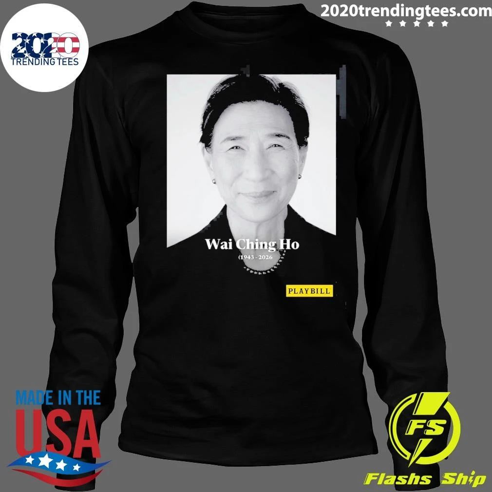 Rip Wai Ching Ho 1943-2026 Shirt