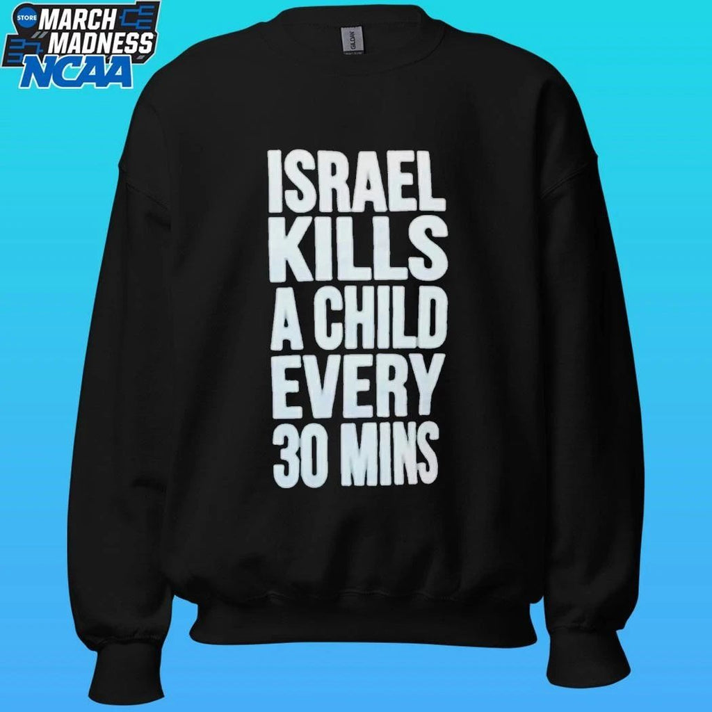 Israel Kills A Child Every 30 Mins Shirt Unisex , , , Long Sleeve Tee
