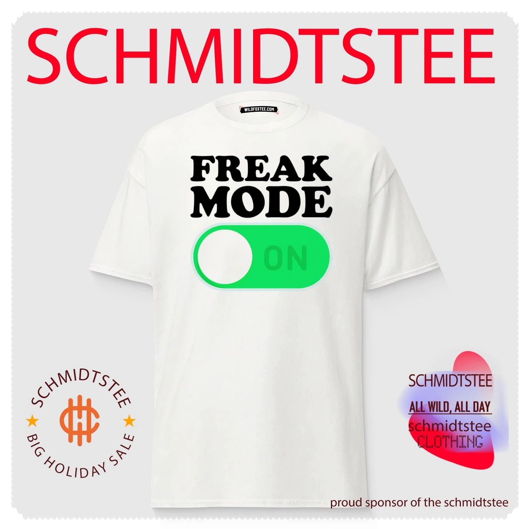 Freak Mode On shirt