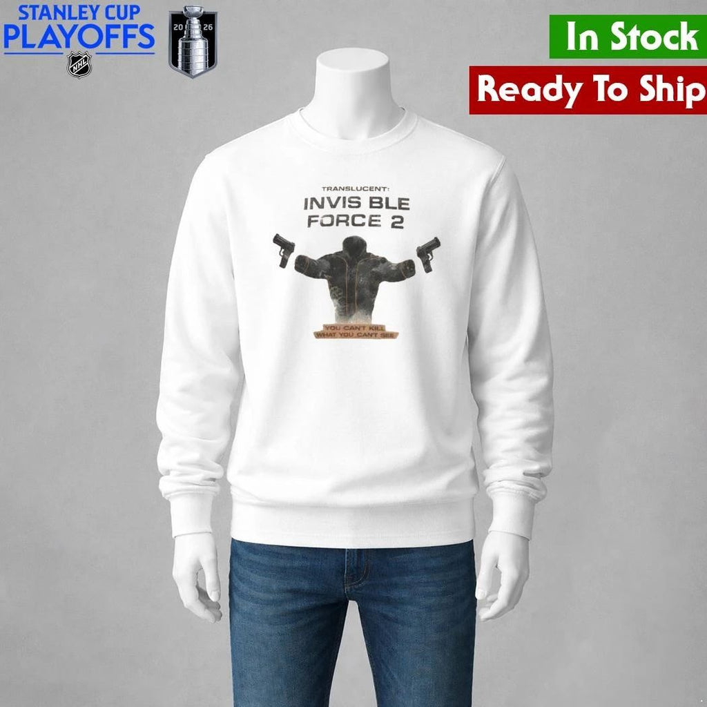 Translucent Invisible Force 2 You Can’t Kill What You Can’t See Shirt Unisex , , , Long Sleeve Tee