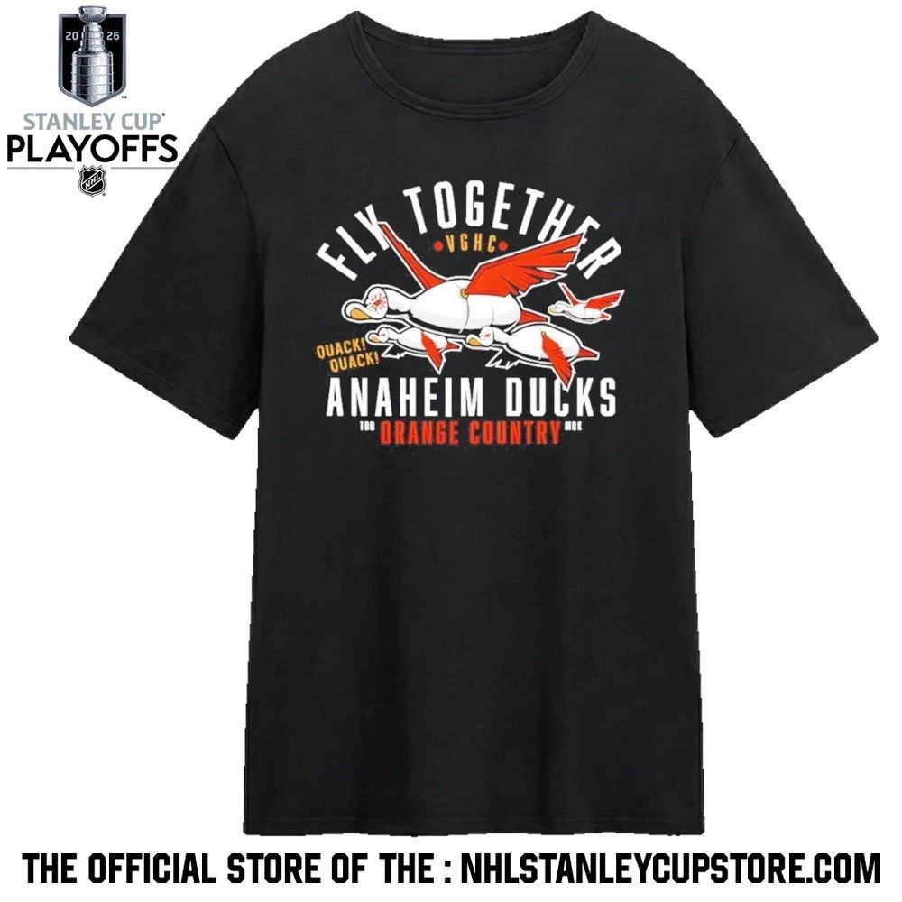 Anaheim Ducks Fly Together Orange County Hockey Quack Quack Shirt Unisex , , , Long Sleeve Tee
