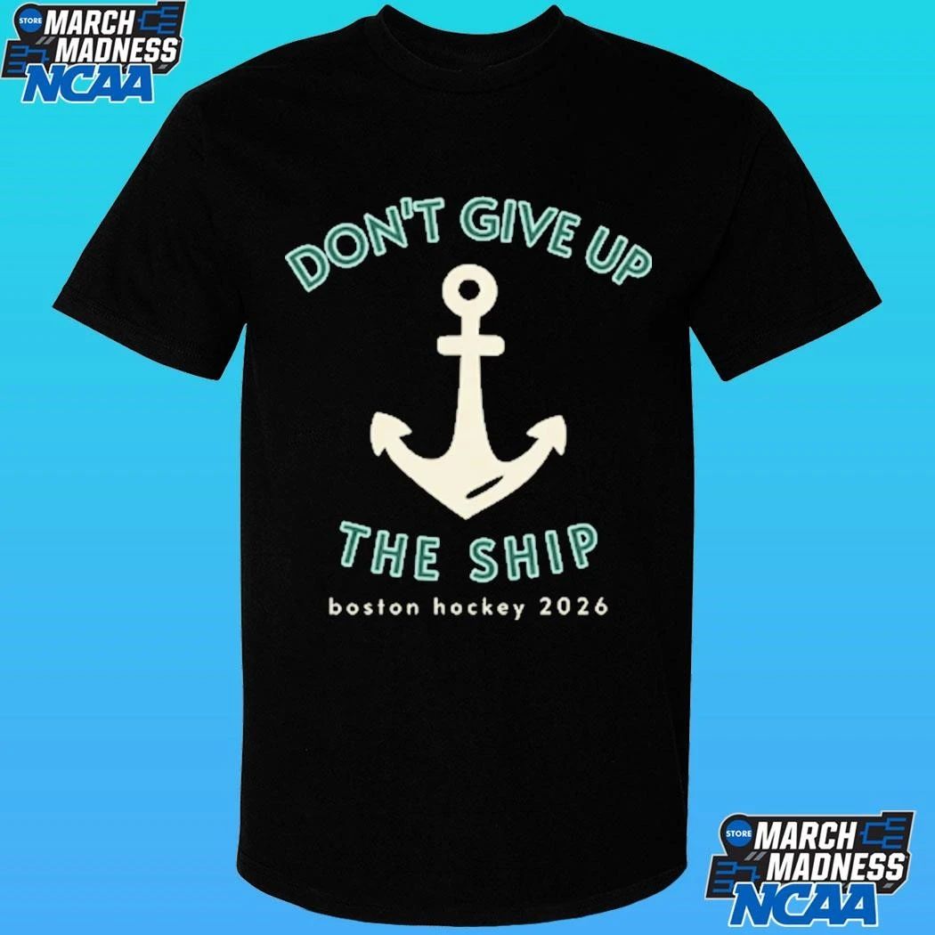 Don’t Give Up The Ship Boston Hockey 2026 Shirt Unisex , , , Long Sleeve Tee