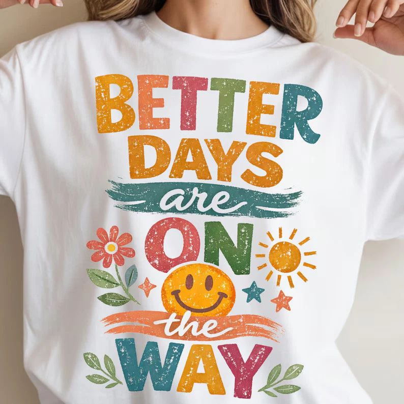 Better Days Are On The Way Boho Style Tee Unisex , , , Long Sleeve Tee