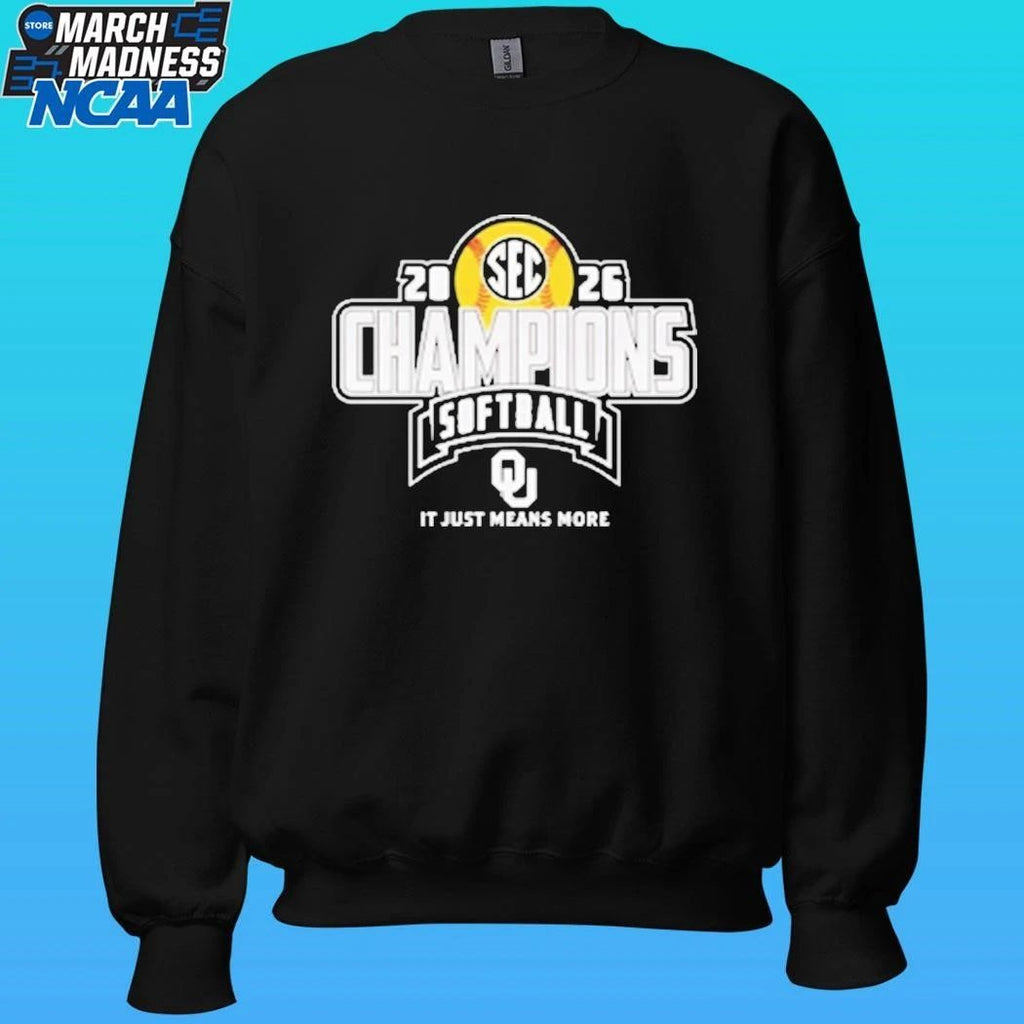 Oklahoma Sooners 2026 Sec Regular Season Softball Champions It Just Means More Locker Room Shirt