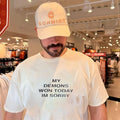 My Demons Won Today I’m Sorry shirt