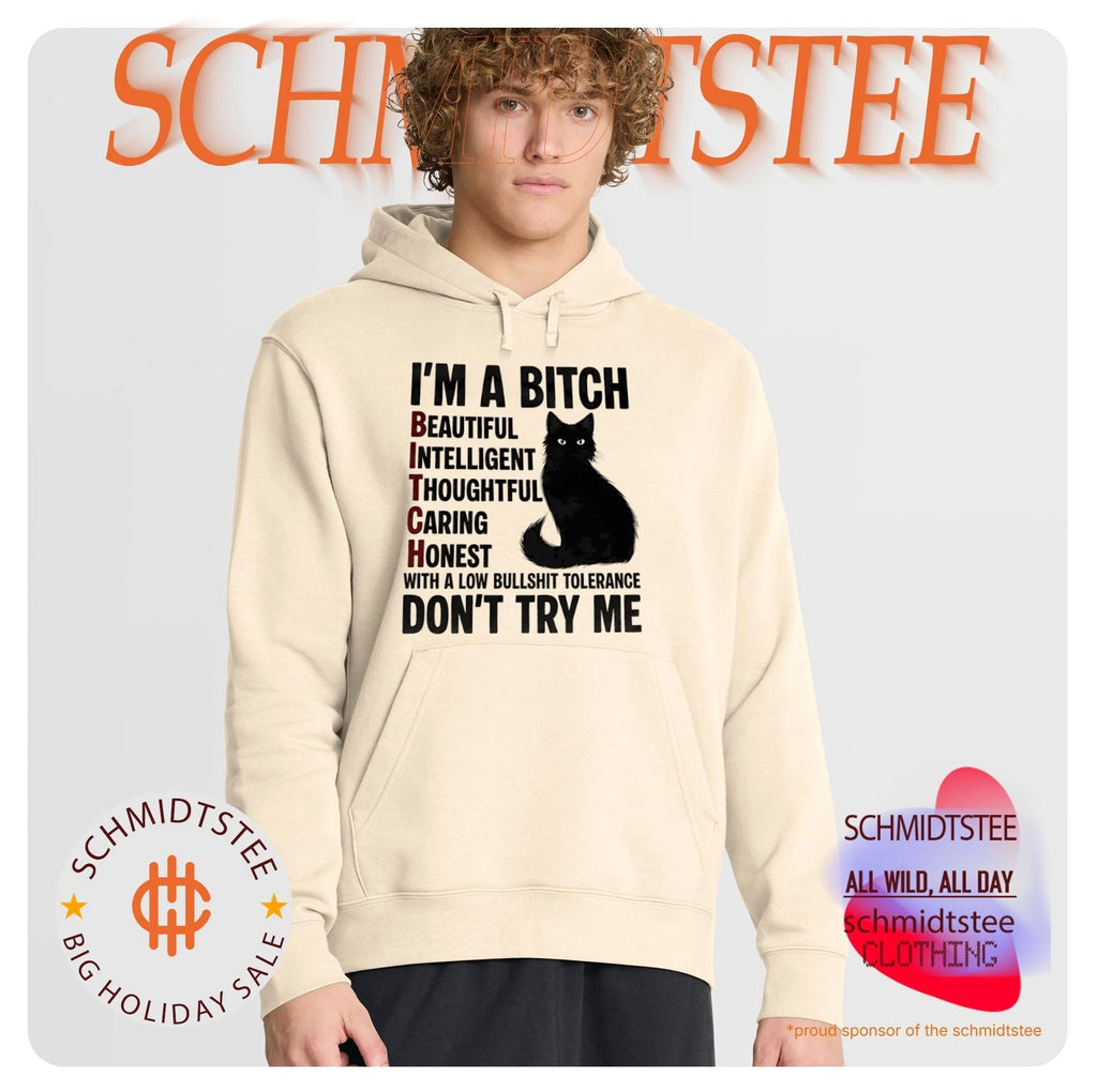 I’m a bitch beautiful intelligent thoughtful caring honest with a low bullshit tolerance don’t try me shirt