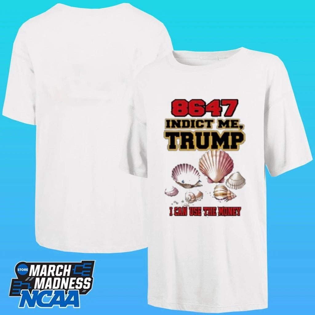 8647 Indict Me Trump I Can Use The Money Shirt Unisex , , , Long Sleeve Tee