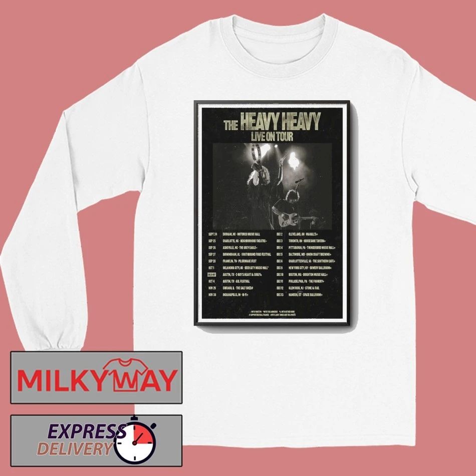 The Heavy Heavy 2025 Tour Poster shirt Unisex , , , Long Sleeve Tee