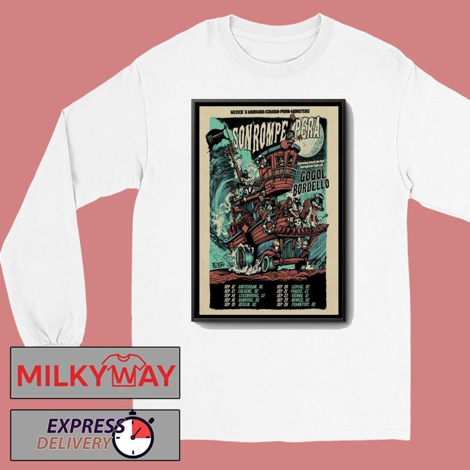 Son Rompe Pera Live Show Poster shirt Unisex , , , Long Sleeve Tee