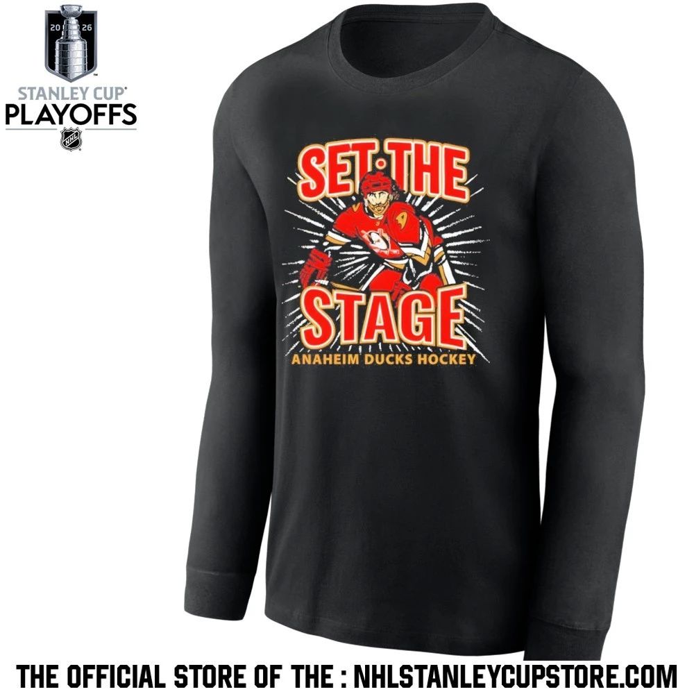 Anaheim Ducks Hockey Set The Stage Nhl Stanley Cup 2026 Shirt Unisex , , , Long Sleeve Tee