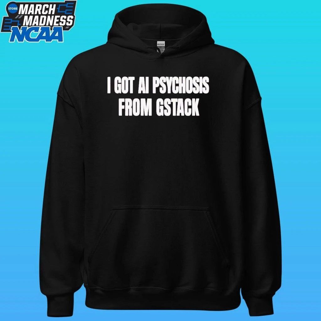 L I Got Ai Psychosis From Stack Shirt Unisex , , , Long Sleeve Tee
