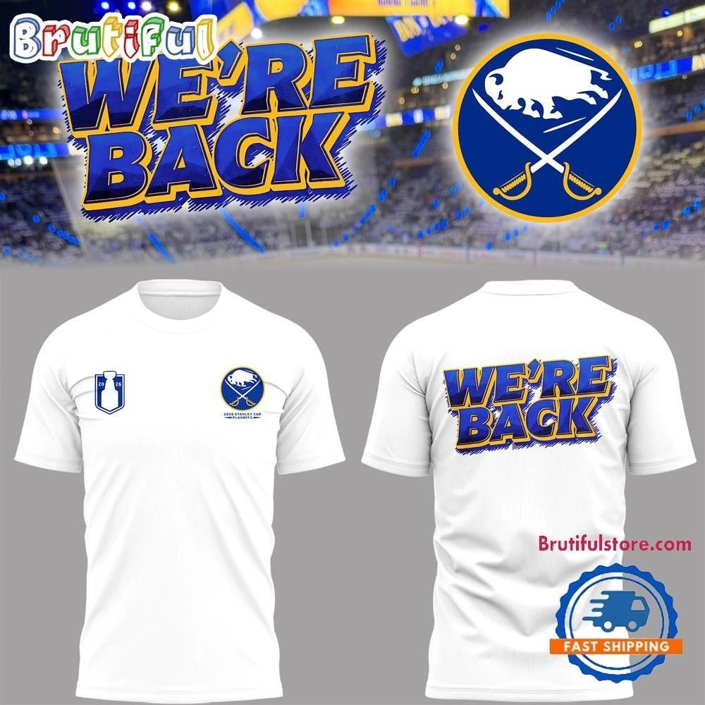 Buffalo Sabres We’re Back Playoff 2026 2 SIDE Shirt Unisex , , , Long Sleeve Tee