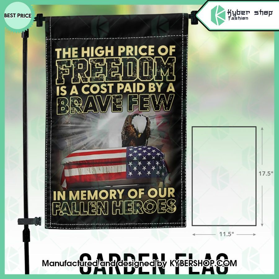 US Flag The High Price Of Freedom Is A Cost Paid By A Brave Few Flag
