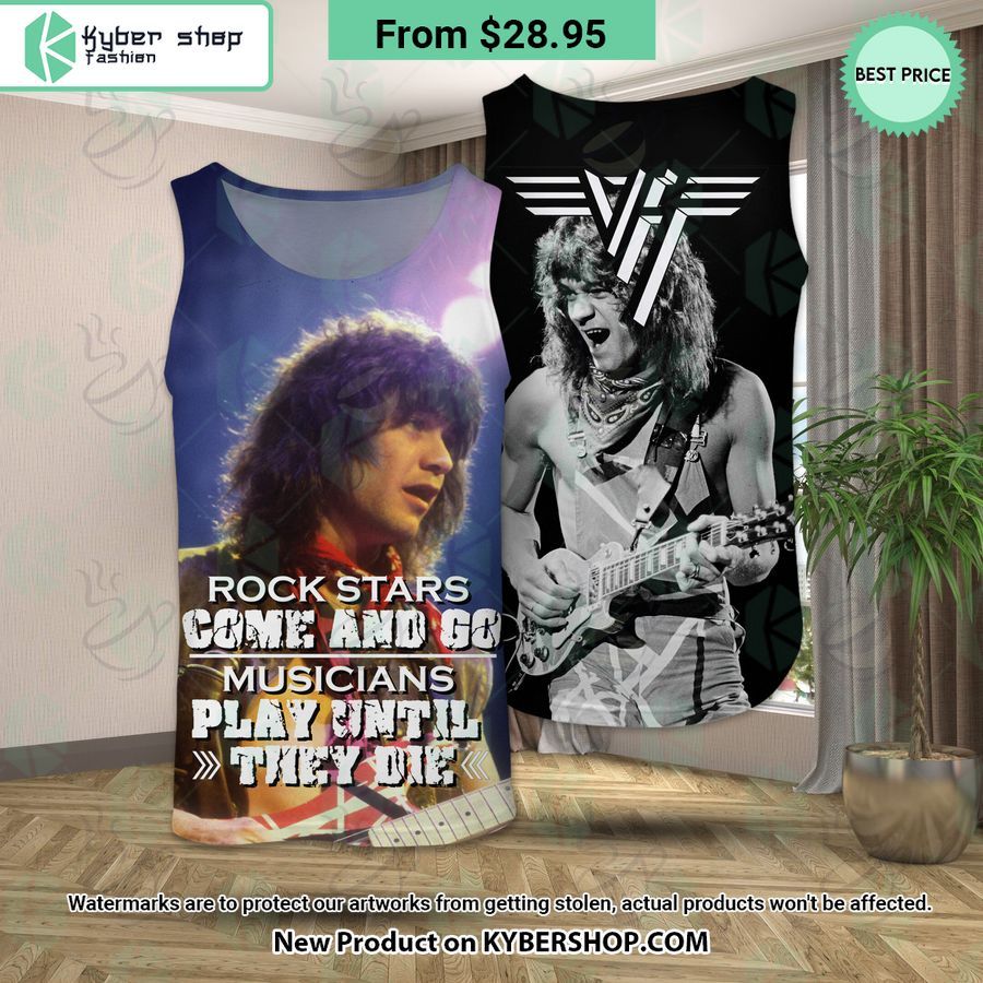 Van Halen Rock Stars Come And Go Musicians Play Until They Die Shirt, Hoodie, Tank Top